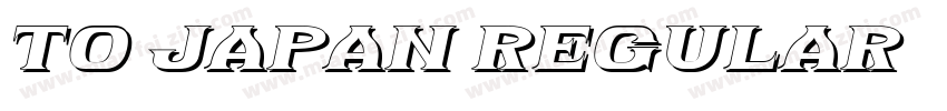 To Japan Regular字体转换